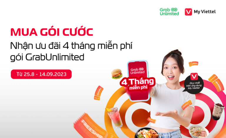 Mua gói Viettel nhận 4 tháng miễn phí gói GrabUnlimited, tiết kiệm đến 1,7 triệu/tháng