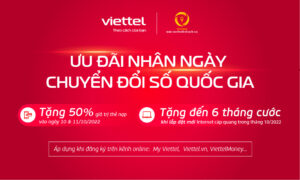 Viettel Telecom “mưa” ưu đãi hưởng ứng ngày chuyển đổi số Quốc gia 10-10